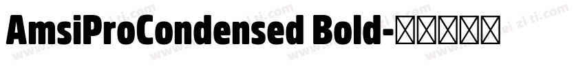 AmsiProCondensed Bold字体转换